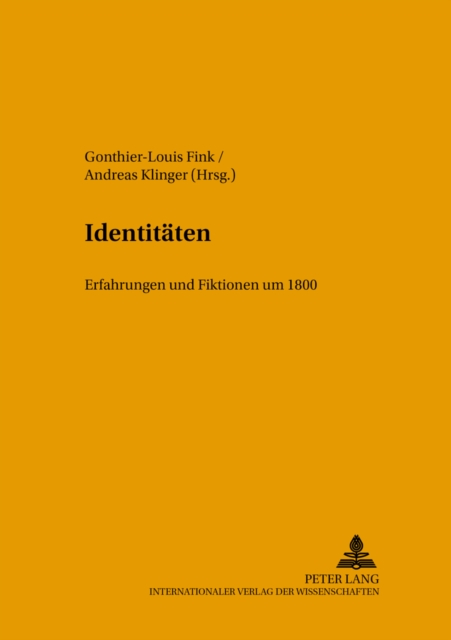 Identitaeten : Erfahrungen Und Fiktionen Um 1800, Hardback Book