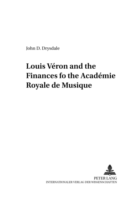 Louis Veron and the Finances of the Academie Royale De Musique, Paperback / softback Book