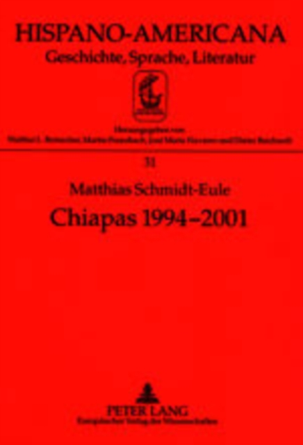 Chiapas 1994-2001 : Analyse Eines Konfliktes Im Sueden Mexikos, Paperback / softback Book