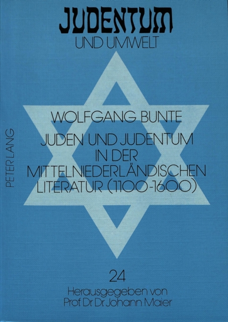 Juden und Judentum in der mittelniederlaendischen Literatur (1100-1600), Paperback Book