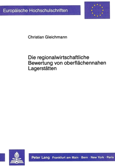 Die regionalwirtschaftliche Bewertung von oberflaechennahen Lagerstaetten, Paperback Book