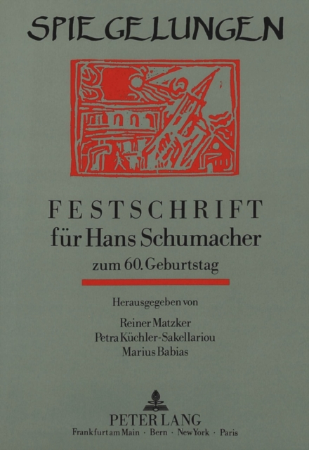 Spiegelungen : Festschrift fuer Hans Schumacher zum 60. Geburtstag, Paperback Book