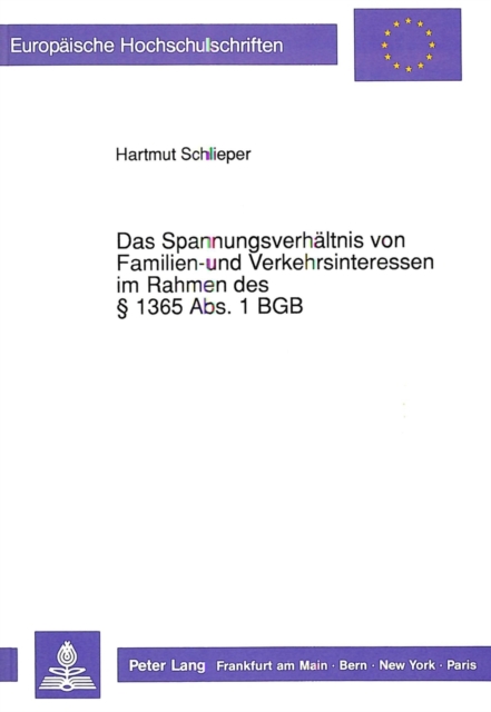 Das Spannungsverhaeltnis von Familien- und Verkehrsinteressen im Rahmen des  1365 Abs. 1 BGB, Paperback Book
