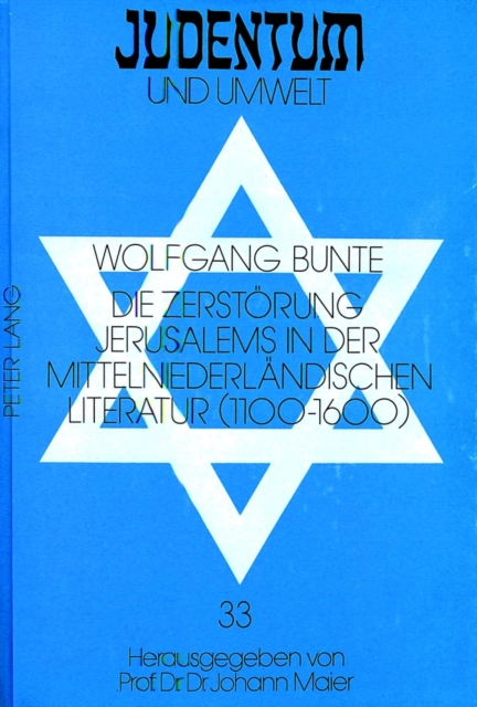 Die Zerstoerung Jerusalems in der mittelniederlaendischen Literatur (1100-1600), Paperback Book