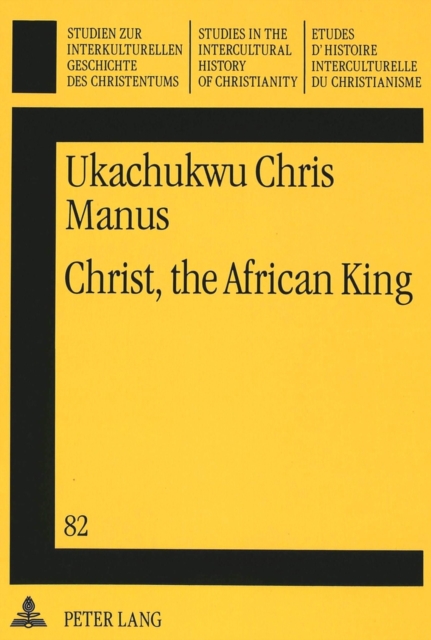 Christ, the African King : New Testament Christology, Paperback / softback Book
