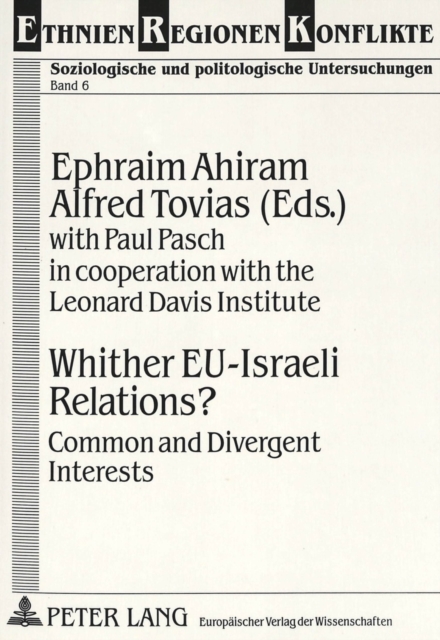 Whither EU-Israeli Relations? : Common and Divergent Interests, Paperback / softback Book