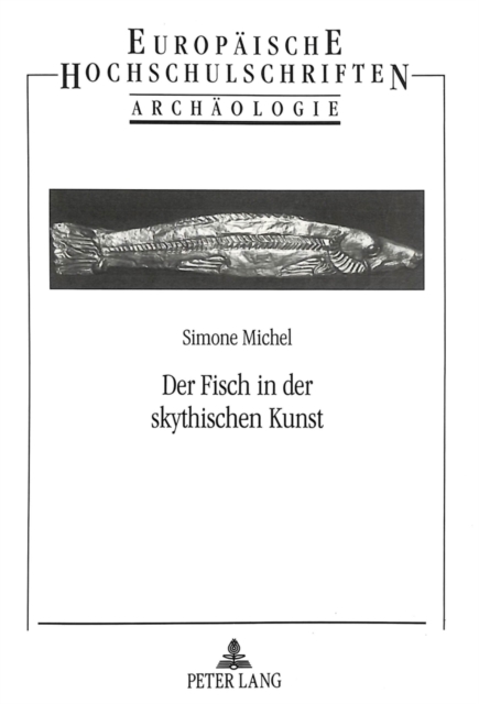 Der Fisch in der skythischen Kunst : Zur Deutung skythischer Bildinhalte, Paperback Book