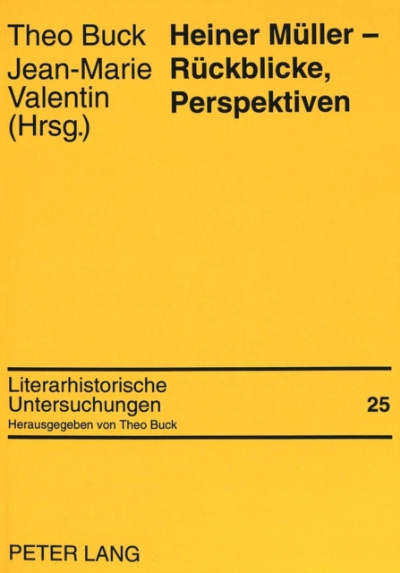 Heiner Mueller - Rueckblicke, Perspektiven : Vortraege des Pariser Kolloquiums 1993, Paperback Book