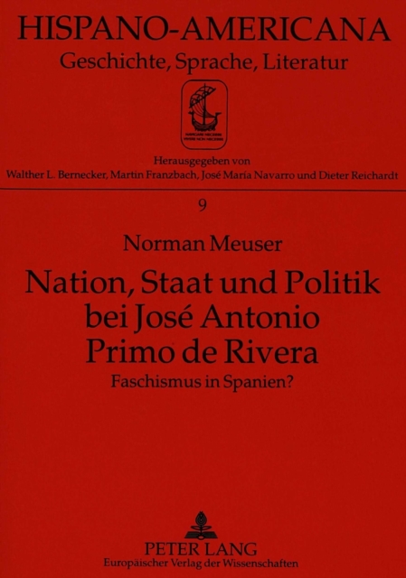 Nation, Staat Und Politik Bei Jose Antonio Primo de Rivera : Faschismus in Spanien?, Paperback / softback Book