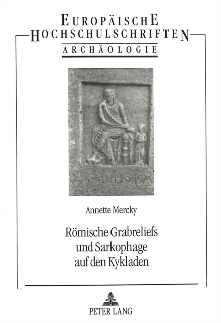 Roemische Grabreliefs und Sarkophage auf den Kykladen, Paperback Book