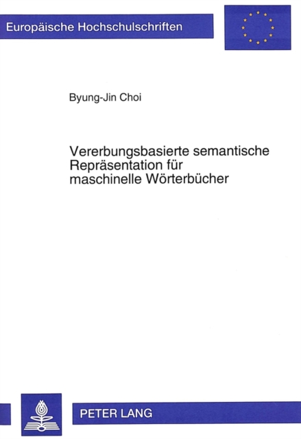 Vererbungsbasierte semantische Repraesentation fuer maschinelle Woerterbuecher, Paperback Book