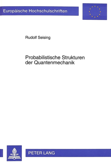 Probabilistische Strukturen der Quantenmechanik, Paperback Book