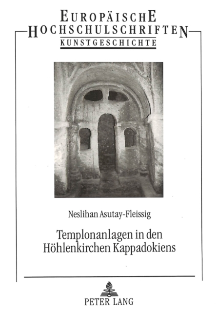 Templonanlagen in den Hoehlenkirchen Kappadokiens, Paperback Book