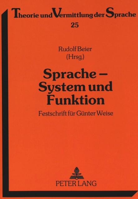 Sprache - System Und Funktion : Festschrift Fuer Guenter Weise, Paperback / softback Book