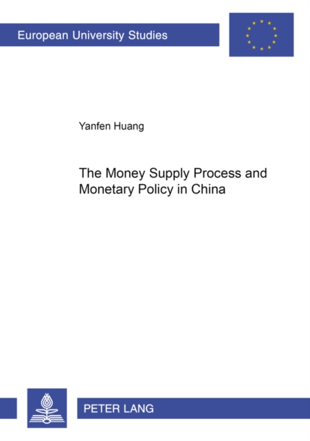 The Money Supply Process and Monetary Policy in China, Paperback / softback Book