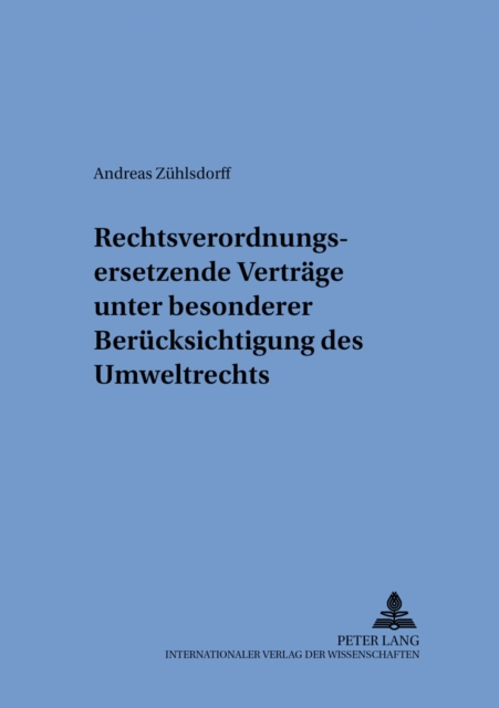 Rechtsverordnungsersetzende Vertraege Unter Besonderer Beruecksichtigung Des Umweltrechts, Paperback / softback Book