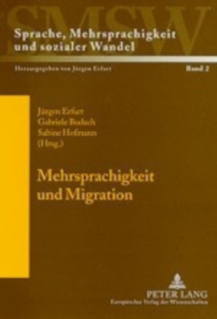 Mehrsprachigkeit Und Migration : Ressourcen Sozialer Identifikation, Paperback / softback Book