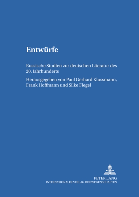 Entwuerfe : Russische Studien Zur Deutschen Literatur Des 20. Jahrhunderts, Paperback / softback Book