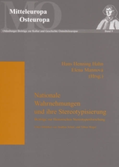 Nationale Wahrnehmungen Und Ihre Stereotypisierung : Beitraege Zur Historischen Stereotypenforschung, Paperback / softback Book