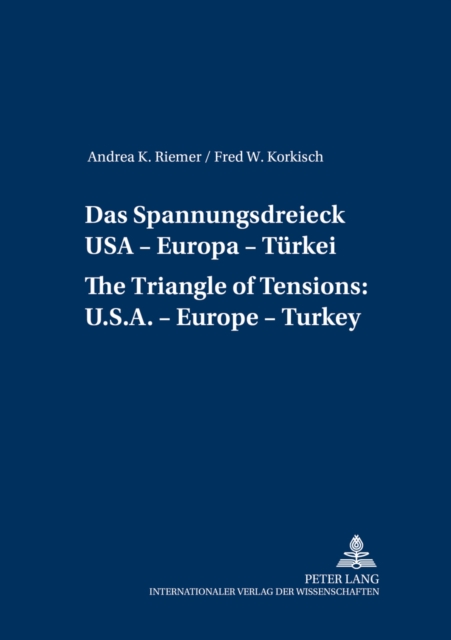 Das Spannungsdreieck USA - Europa - Tuerkei A Triangle of Tensions: U. S. - Europe - Turkey, Paperback / softback Book