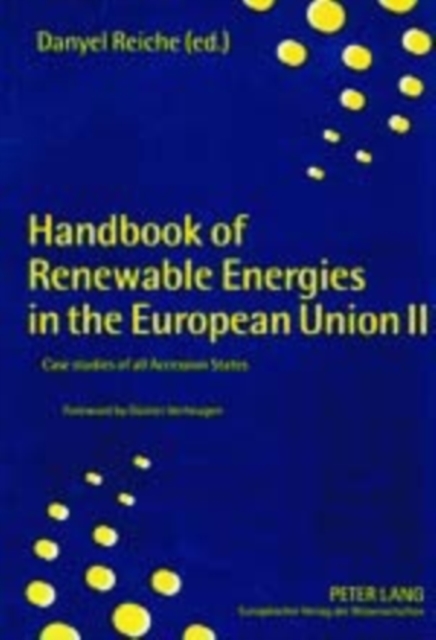 Handbook of Renewable Energies in the European Union II : Case Studies of All Accession States, Paperback / softback Book