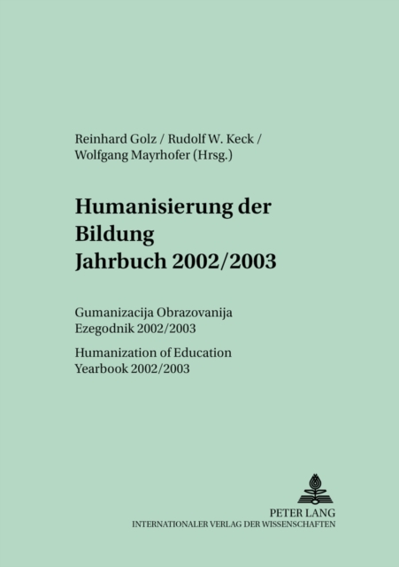 Humanisierung Der Bildung Jahrbuch 2002/2003 / Humanization of Education - Yearbook 2002/2003 : v. 5, Hardback Book