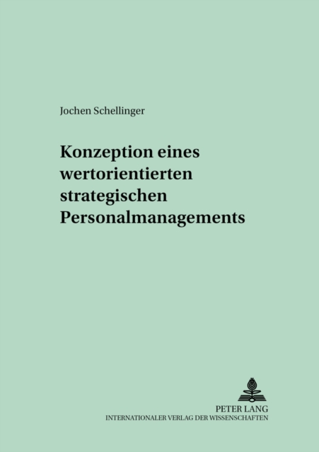 Konzeption Eines Wertorientierten Strategischen Personalmanagements, Paperback / softback Book
