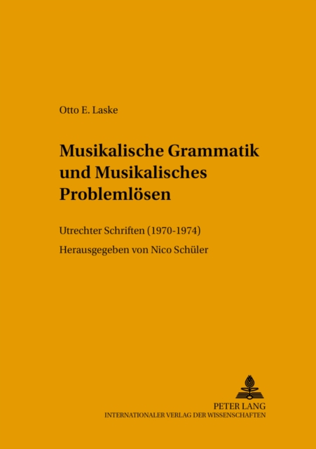 Musikalische Grammatik Und Musikalisches Problemloesen : Utrechter Schriften (1970-1974), Paperback / softback Book