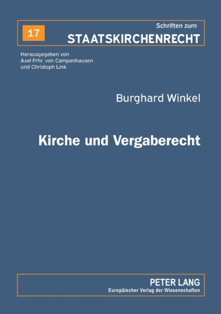 Kirche und Vergaberecht : Der vergaberechtliche Status der evangelischen Landeskirchen in Deutschland, Paperback / softback Book