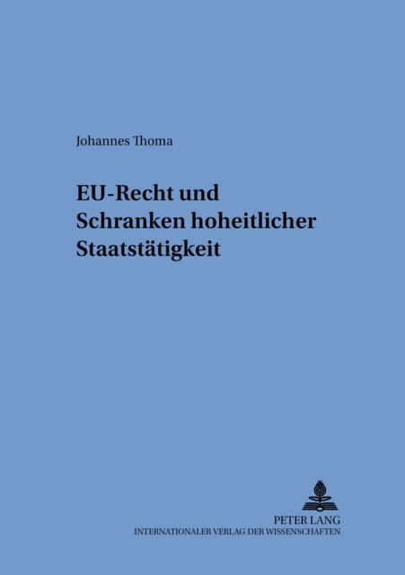 Eu-Recht Und Schranken Hoheitlicher Staatstaetigkeit, Paperback / softback Book