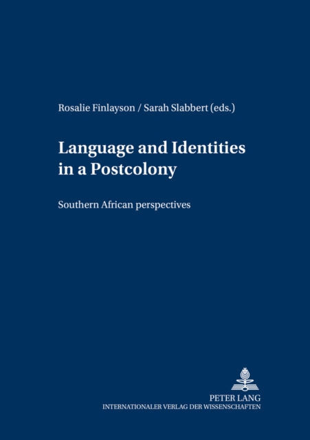 Language and Identities in a Postcolony : Southern African Perspectives, Paperback / softback Book