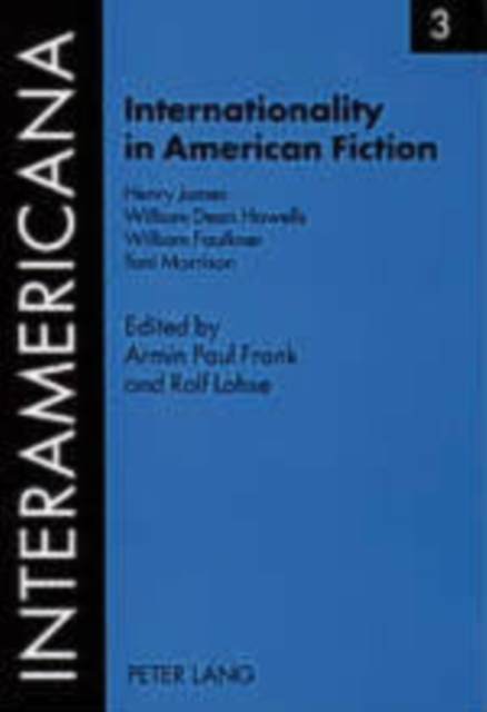 Internationality in American Fiction : 3, Paperback / softback Book