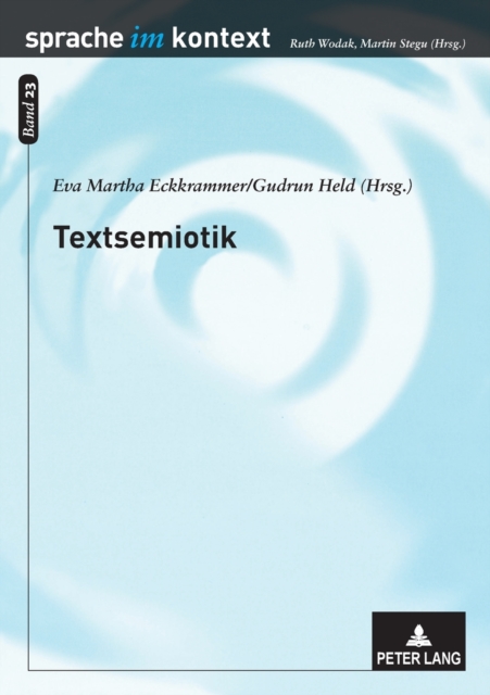 Textsemiotik : Studien zu multimodalen Texten, Paperback / softback Book