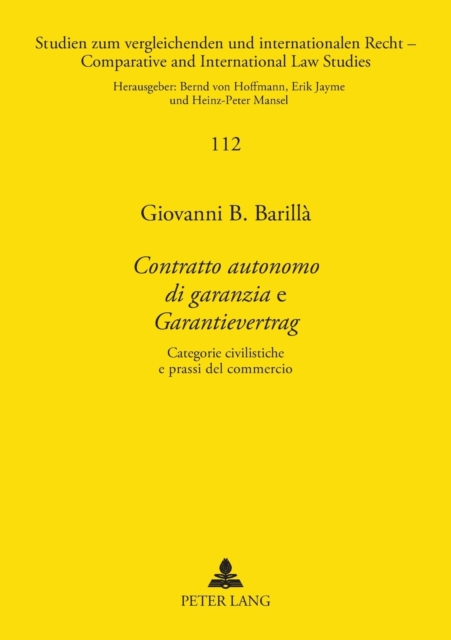Contratto autonomo di garanzia e Garantievertrag : Categorie civilistiche e prassi del commercio, Paperback / softback Book