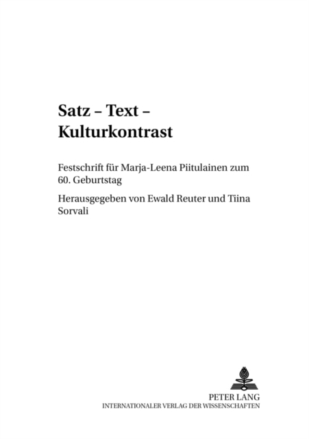 Satz - Text - Kulturkontrast : Festschrift Fuer Marja-Leena Piitulainen Zum 60. Geburtstag, Paperback / softback Book