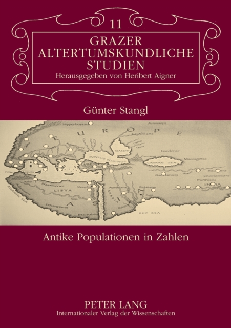 Antike Populationen in Zahlen : Ueberpruefungsmoeglichkeiten von demographischen Zahlenangaben in antiken Texten, Paperback / softback Book