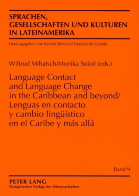 Lenguas En Contacto Y Cambio Lingueistico En El Caribe Y Mas Alla- Language Contact and Language Change in the Caribbean and Beyond, Paperback / softback Book