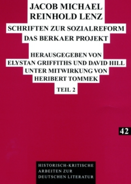 Jacob Michael Reinhold Lenz - Schriften Zur Sozialreform : Das Berkaer Projekt. Teil 1 Und Teil 2, Paperback / softback Book