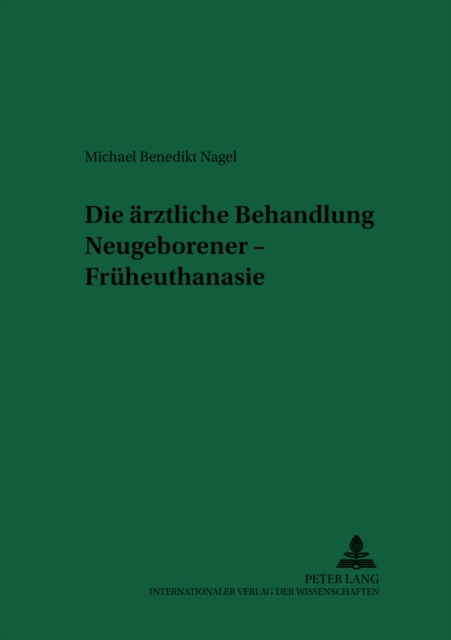 Die Aerztliche Behandlung Neugeborener - Frueheuthanasie, Paperback / softback Book