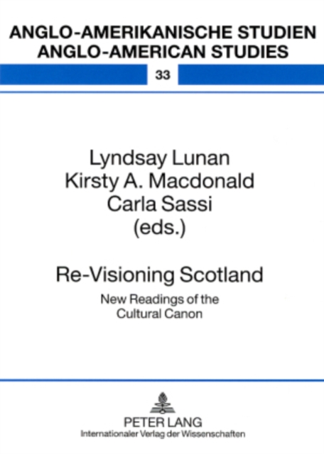 Re-Visioning Scotland : New Readings of the Cultural Canon, Paperback / softback Book
