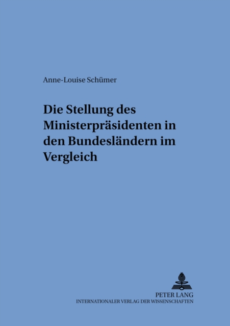Die Stellung Des Ministerpraesidenten in Den Bundeslaendern Im Vergleich, Paperback / softback Book