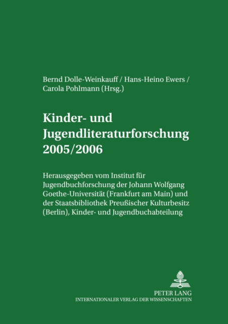 Kinder- Und Jugendliteraturforschung 2005/2006 : Mit Einer Gesamtbibliographie Der Veroeffentlichungen Des Jahres 2005, Paperback / softback Book