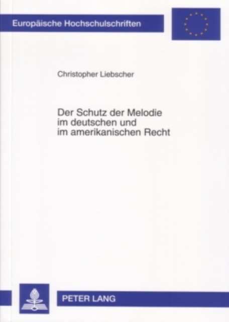 Der Schutz Der Melodie Im Deutschen Und Im Amerikanischen Recht, Paperback / softback Book