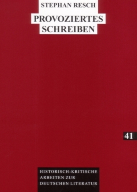 Provoziertes Schreiben : Drogen in Der Deutschsprachigen Literatur Seit 1945, Paperback / softback Book