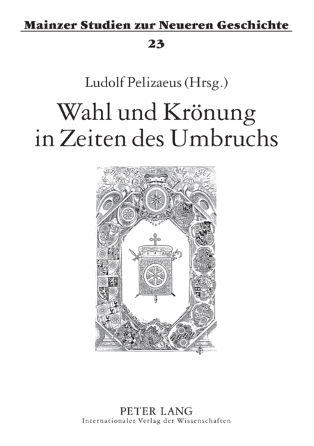 Wahl und Kroenung in Zeiten des Umbruchs, Paperback / softback Book