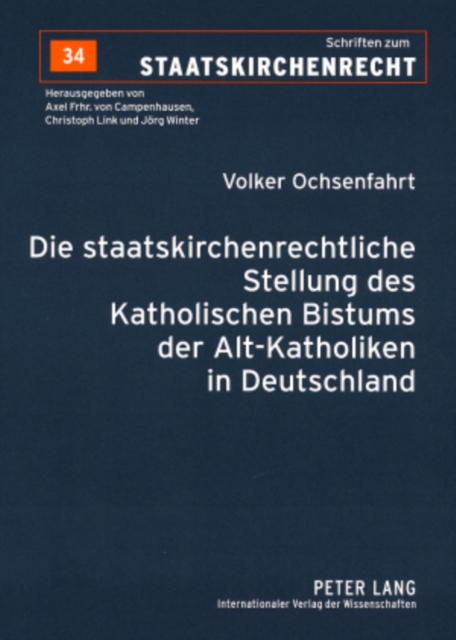 Die Staatskirchenrechtliche Stellung Des Katholischen Bistums Der Alt-Katholiken in Deutschland, Paperback / softback Book
