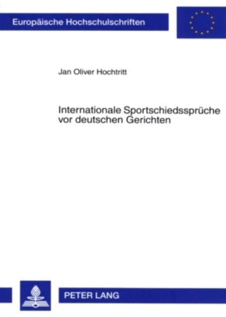 Internationale Sportschiedssprueche VOR Deutschen Gerichten, Paperback / softback Book