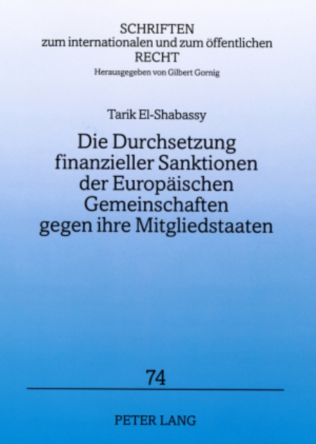 Die Durchsetzung Finanzieller Sanktionen Der Europaeischen Gemeinschaften Gegen Ihre Mitgliedstaaten, Paperback / softback Book