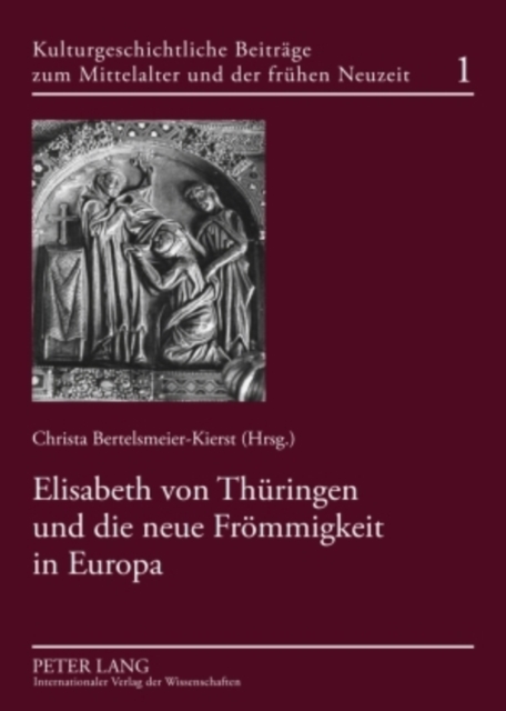 Elisabeth Von Thueringen Und Die Neue Froemmigkeit in Europa, Paperback / softback Book