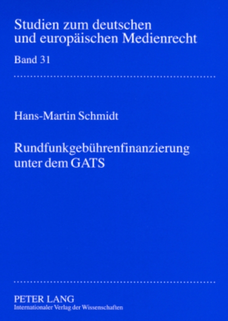 Rundfunkgebuehrenfinanzierung Unter Dem Gats, Paperback / softback Book